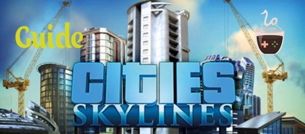Cities Skylines Guide LadiesGamers