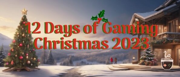 Title of 12 Days of Gaming Christmas 2023 with a Christmas tree and chalet in a winter scene.